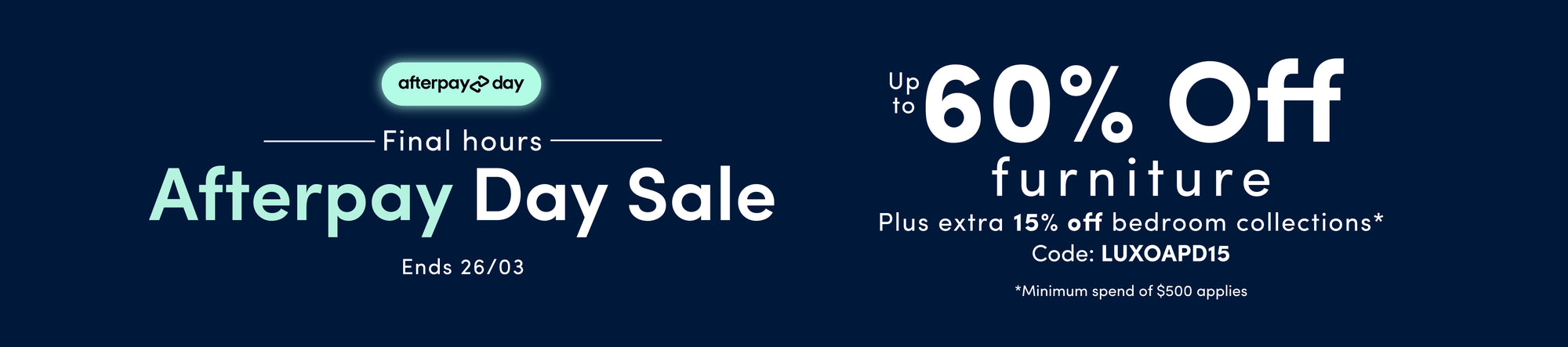 Afterpay Day Sale 15% Off Bedroom Collections. Code: LUXOAPD15
