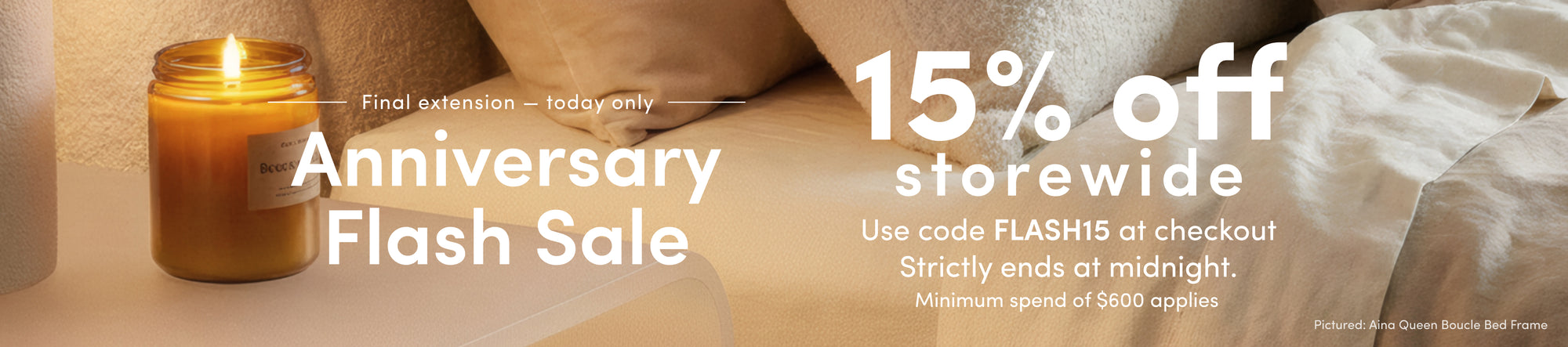 3 Days Only. Anniversary Flash Sale. 15% Off Storewide use code FLASH15 at checkout
