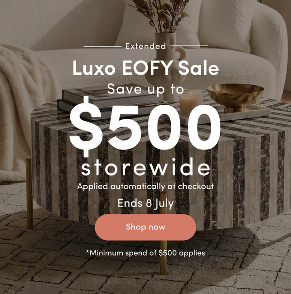 Luxo EOFY Sale