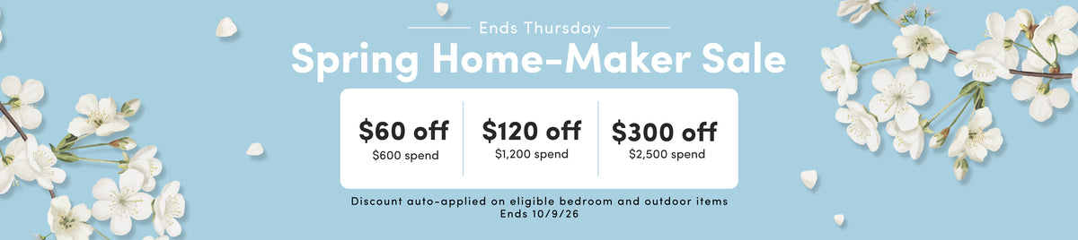 Spring Home Maker Sale up to $300 off
